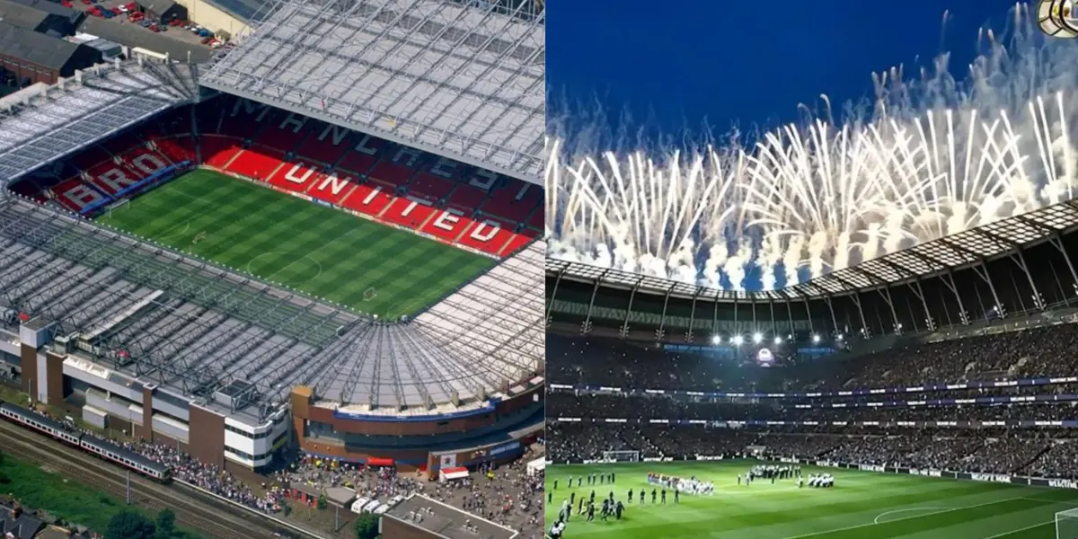 Old Trafford and Tottenham Stadium.